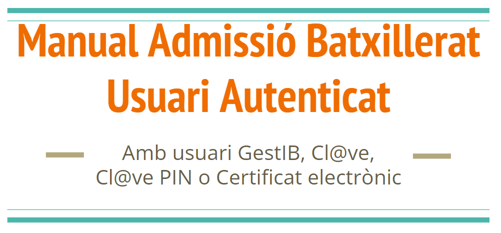 manual admissió batxillerat usuari autenticat