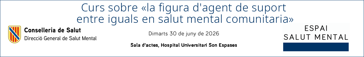 Formaci&oacute; Curso Formaci&oacute; sobre la figura d'agent de suport entre iguals en salut mental comunitaria