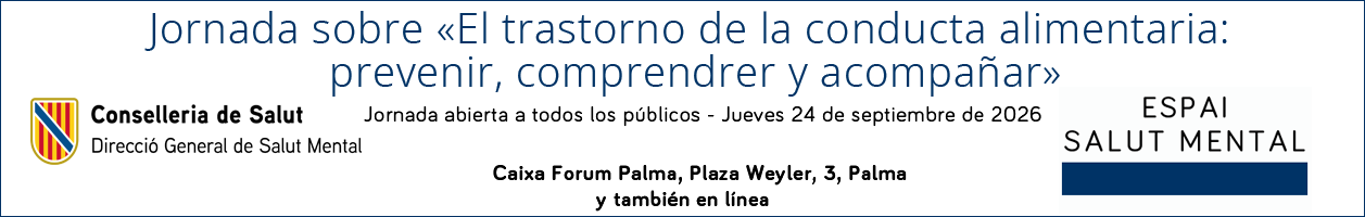 Formaci&oacute; Jornada sobre el trastorn de la conducta aliment&agrave;ria: prevenir, comprendre i acompanyar