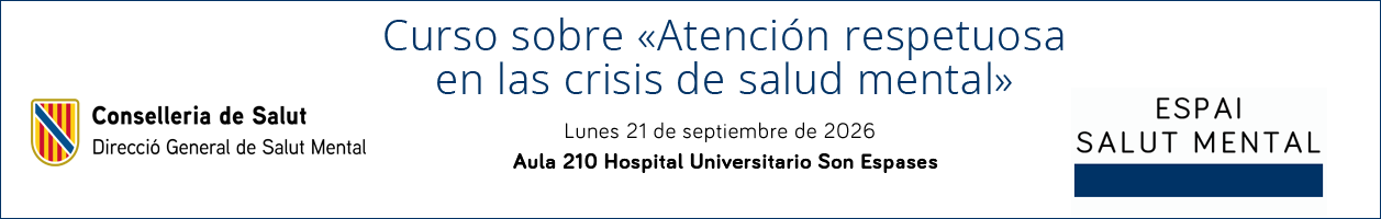 Formaci&oacute; Curs sobre Atenci&oacute; respectuosa en les crisis de salut mental