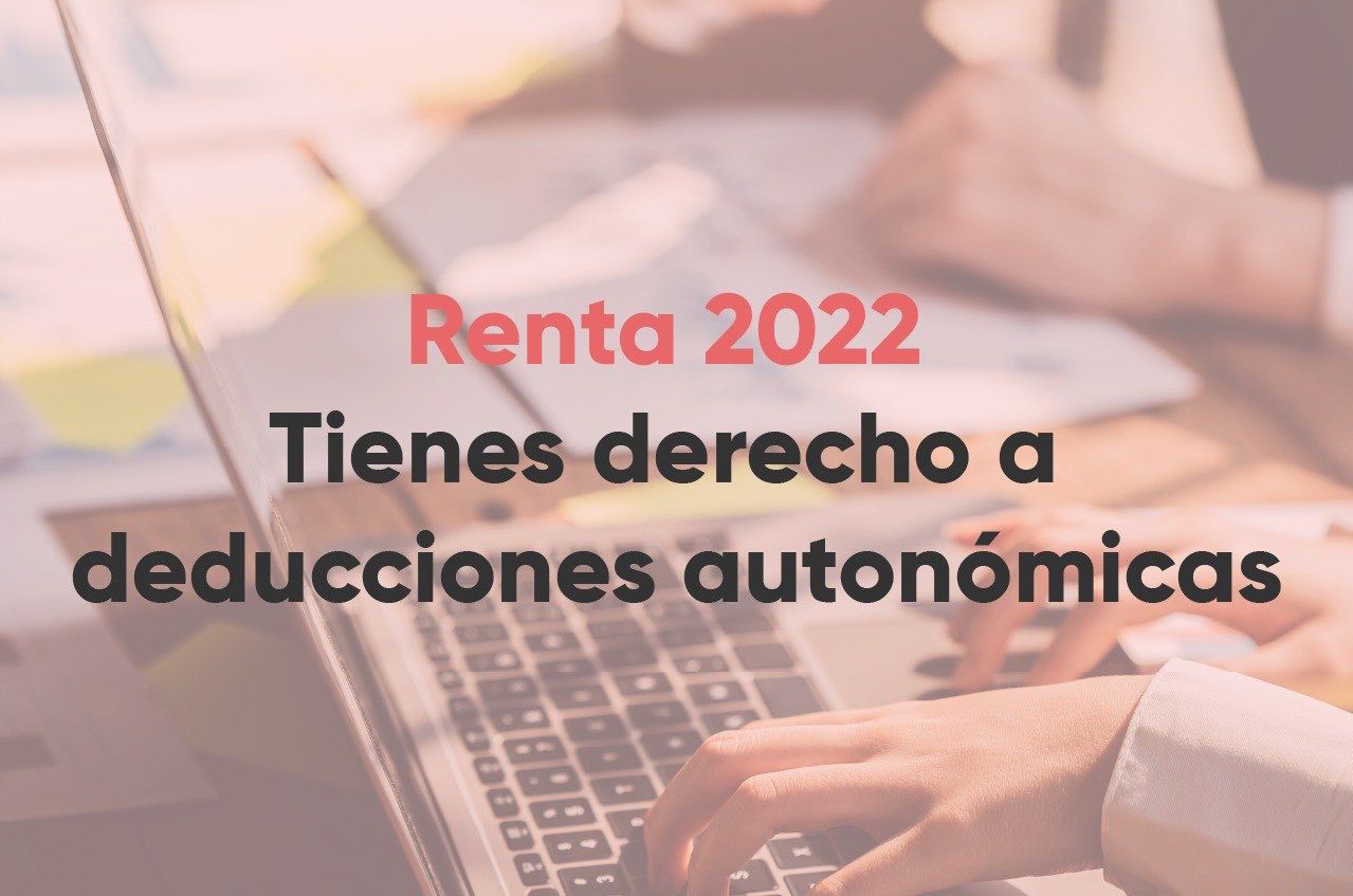Consulta las deducciones autonómicas para la actual campaña de la renta